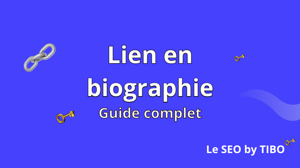 Les lien en biographie : guide complet