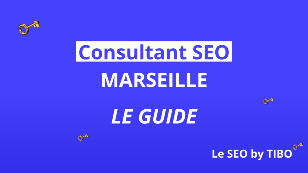 Consultants SEO à Marseille : découvrez les experts du référencement dans la cité phocéenne 🧭