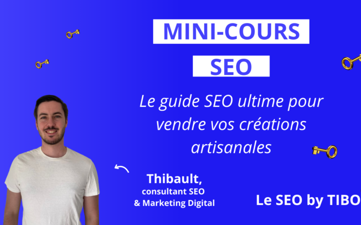 Le guide SEO ultime pour vendre vos créations artisanales