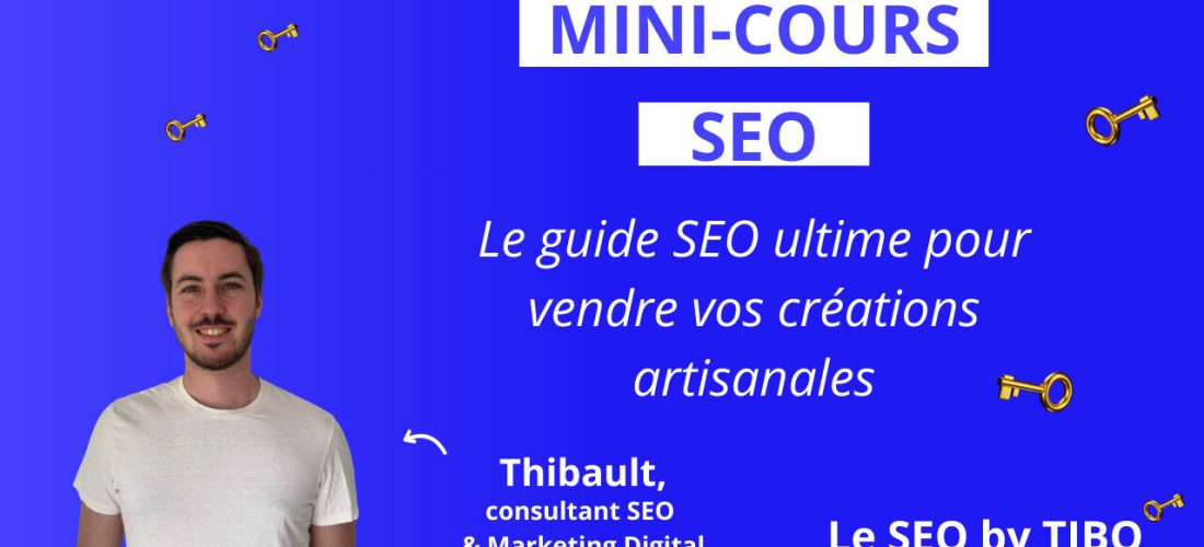 Le guide SEO ultime pour vendre vos créations artisanales